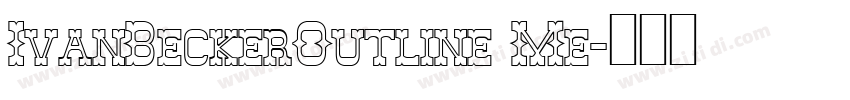 IvanBeckerOutline Me字体转换